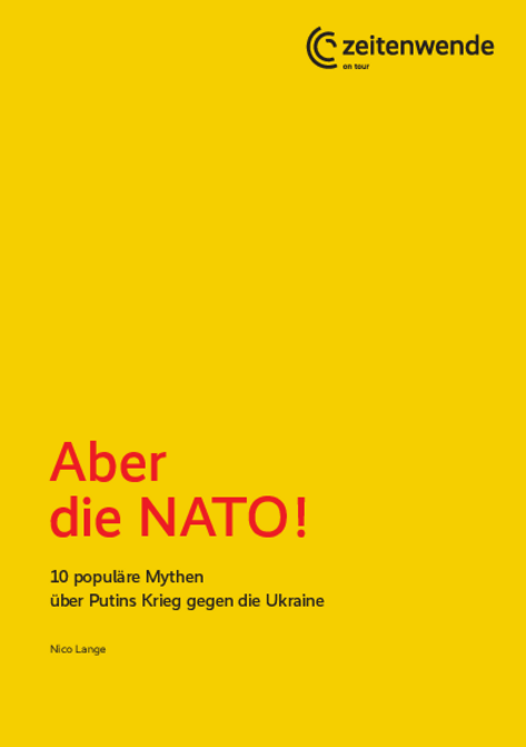 Aber die NATO! – 10 populäre Mythen über Putins Krieg gegen die Ukraine